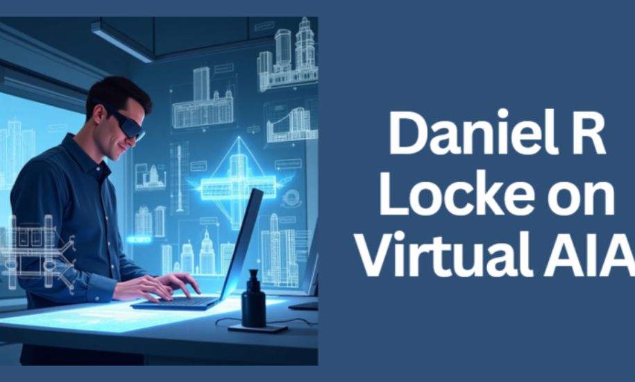 daniel r locke virtual aia