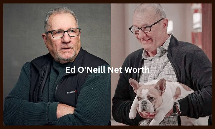 ed o'neill net worth